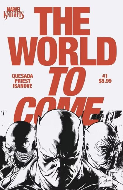 Marvel Knights: The World to Come #1 Joe Quesada One-Per-Store B&W Variant